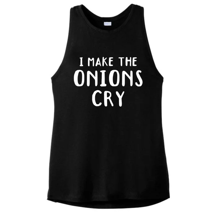 I Make The Onions Cry Culinary Chefs Kitchen Cook Chef Funny Funny Gift Ladies Tri-Blend Wicking Tank