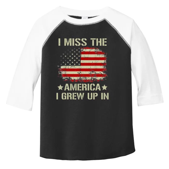 I Miss The America I Grew Up In American Flag Vintage Toddler Fine Jersey T-Shirt