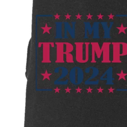 In My Trump 2024 Support Graphic Doggie 3-End Fleece Hoodie