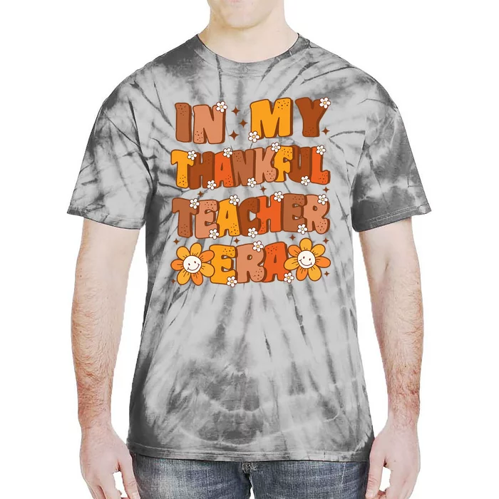 In My Thankful Teacher Era Cute Groovy Thanksgiving Teacher Tie-Dye T-Shirt