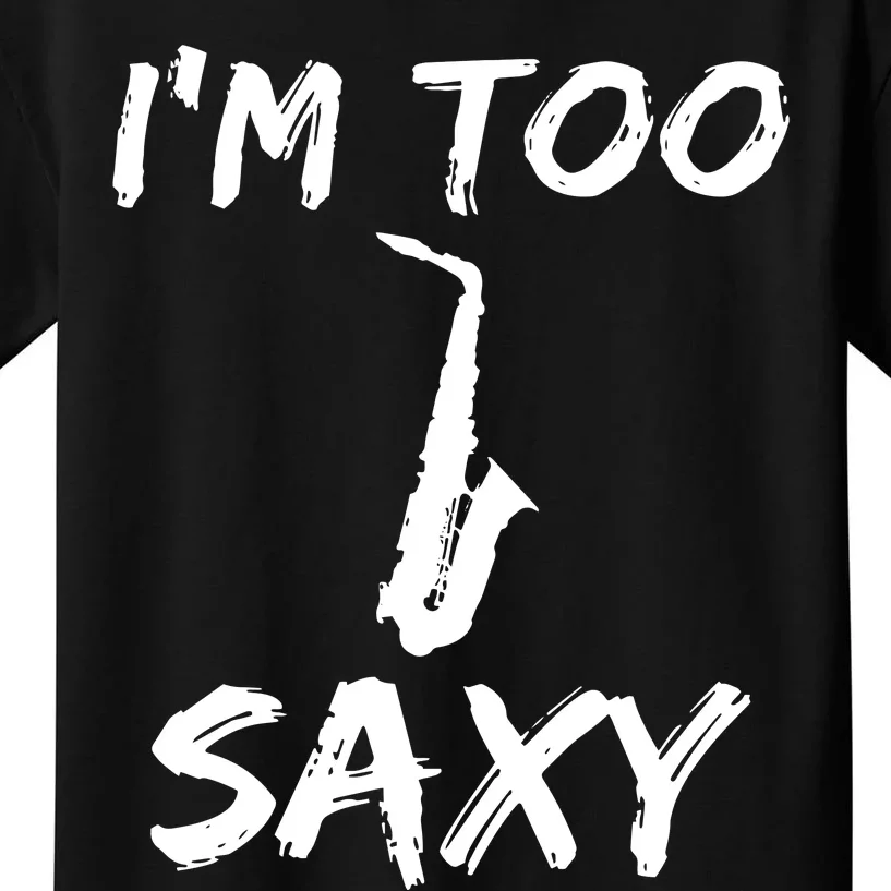 I M Too Saxy Christmas Gift Idea Kids T-Shirt