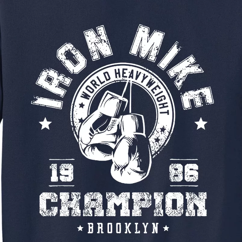 Iron Mike Tyson World Heavyweight Champion Tall Sweatshirt