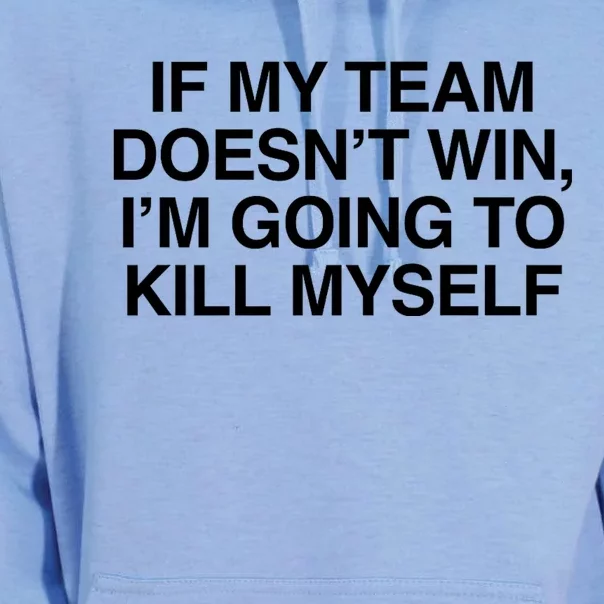 If My Team DoesnT Win Funny Sarcastic Sports Fan Humor Unisex Surf Hoodie