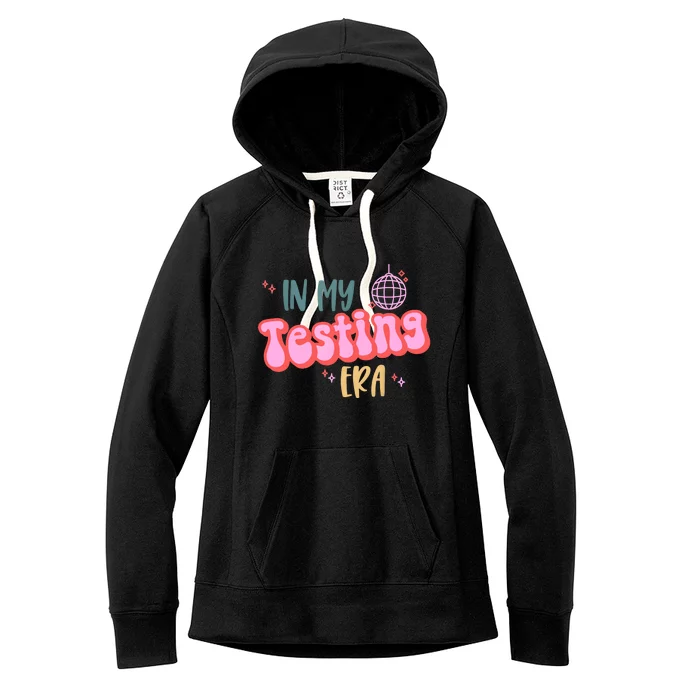 In My Testing Era, Funny Testing Teacher, Teaching Student Women's Fleece Hoodie