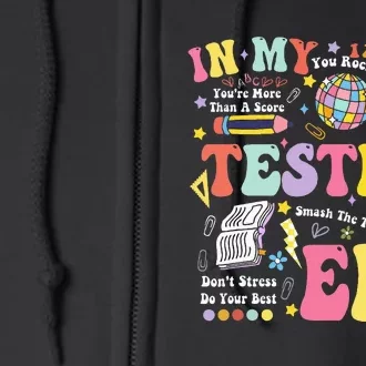 In My Testing Era Teachers Student Rock The Test Testing Day Full Zip Hoodie