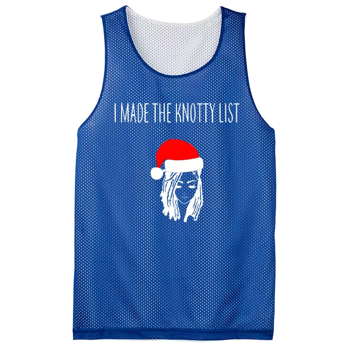 I Made The Knotty List 4c Dreadlocks Christmas Naughty List Cute Gift Mesh Reversible Basketball Jersey Tank