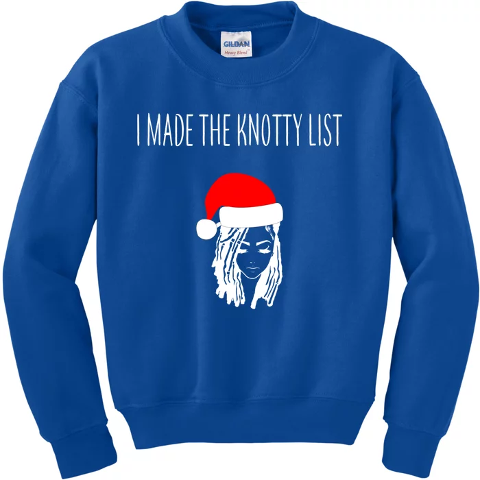 I Made The Knotty List 4c Dreadlocks Christmas Naughty List Cute Gift Kids Sweatshirt