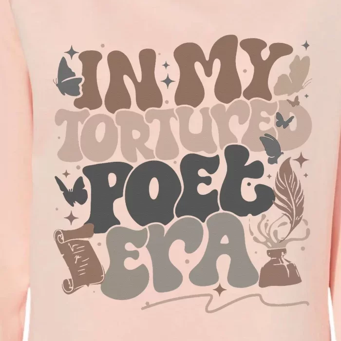 In My Tortured Era Funny In My Poets Era Womens California Wash Sweatshirt