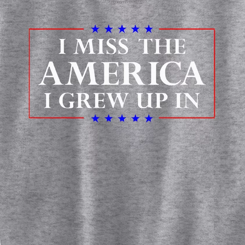 I Miss The America I Grew Up In American Flag Kids Sweatshirt