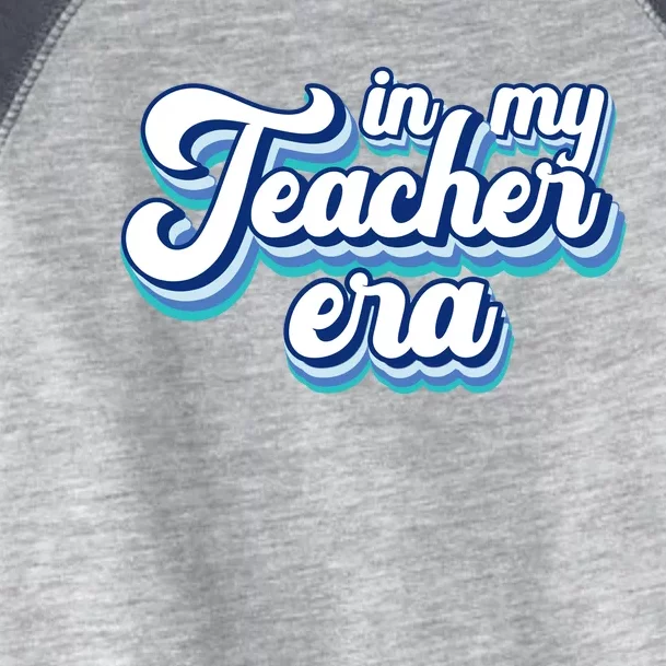 In My Teacher Era Retro Style Toddler Fine Jersey T-Shirt