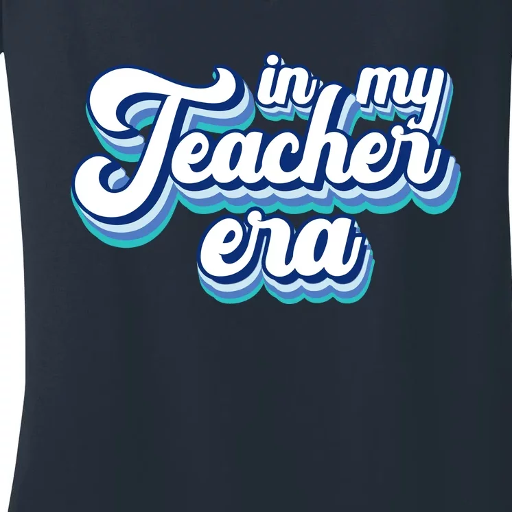 In My Teacher Era Retro Style Women's V-Neck T-Shirt