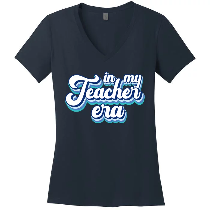 In My Teacher Era Retro Style Women's V-Neck T-Shirt