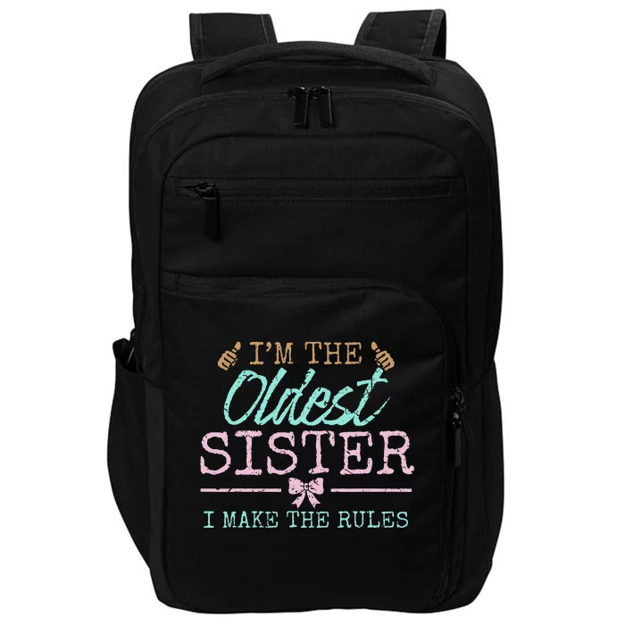 I make the rules Oldest Adult 3 Sisters Matching Sibling Fun Impact Tech Backpack