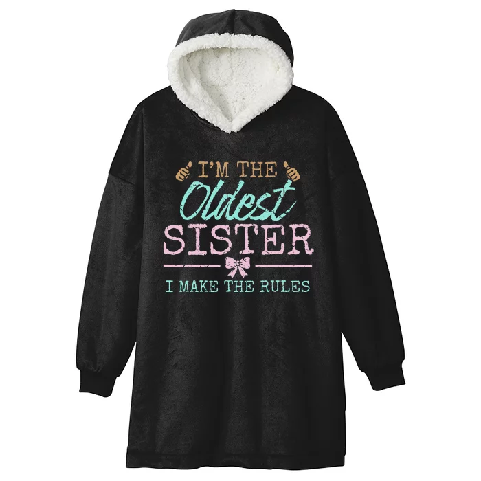 I make the rules Oldest Adult 3 Sisters Matching Sibling Fun Hooded Wearable Blanket