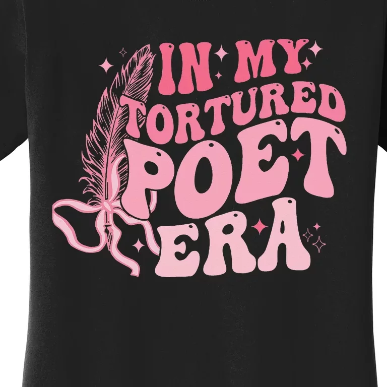 In My Tortured Era In My Poets Era Women's T-Shirt