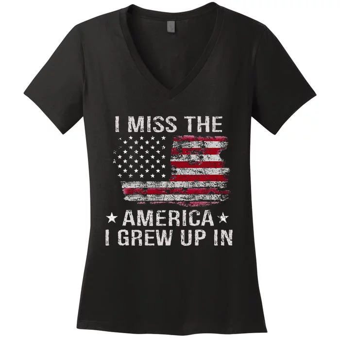 I Miss The America I Grew Up In American Usa Flag Vintage Women's V-Neck T-Shirt