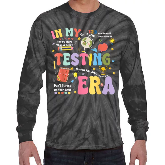 In My Testing Era Motivational Testing Day Funny Teacher Tie-Dye Long Sleeve Shirt