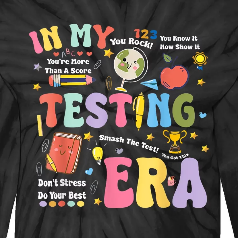 In My Testing Era Motivational Testing Day Funny Teacher Tie-Dye Long Sleeve Shirt