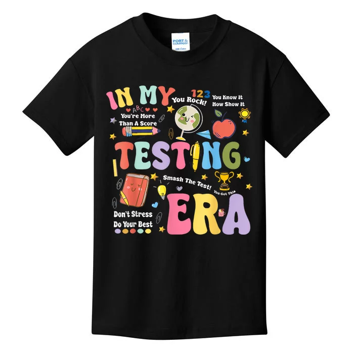 In My Testing Era Motivational Testing Day Funny Teacher Kids T-Shirt