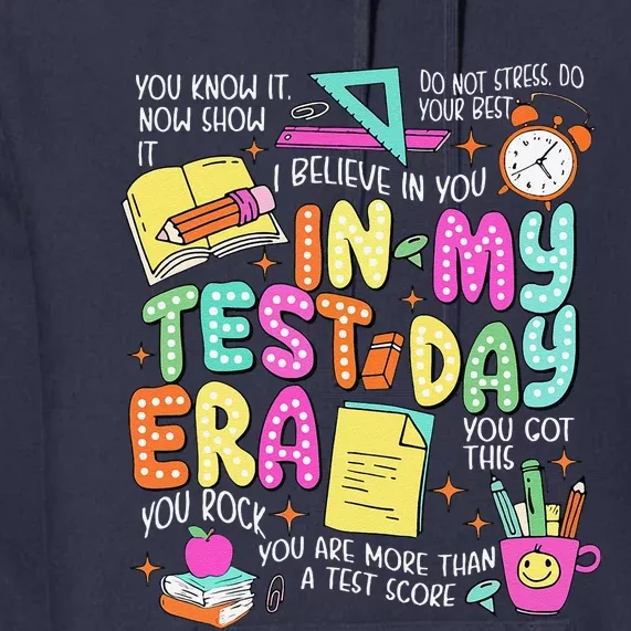 In My Test Day Era Teacher Testing Day Premium Hoodie