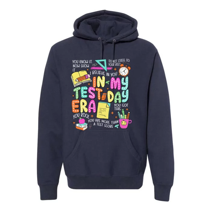 In My Test Day Era Teacher Testing Day Premium Hoodie