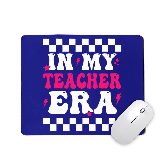 In My Teacher Era First Day Of School Teacher Back To School Mousepad