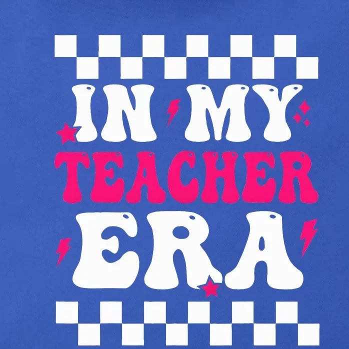 In My Teacher Era First Day Of School Teacher Back To School Zip Tote Bag