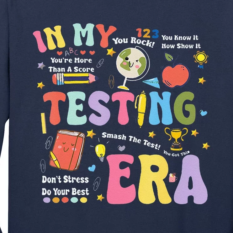 In My Testing Era Motivational Testing Day Funny Teacher Tall Long Sleeve T-Shirt