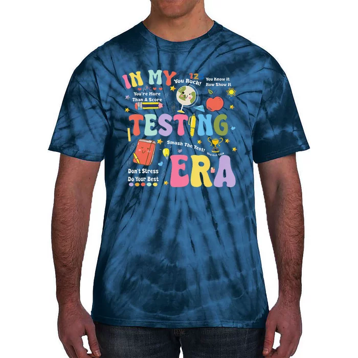 In My Testing Era Motivational Testing Day Funny Teacher Tie-Dye T-Shirt