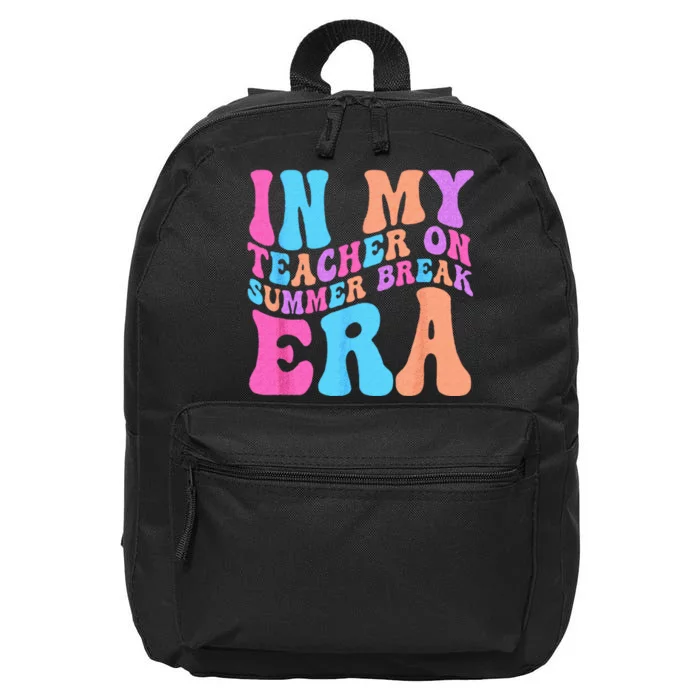 In My Teacher On Summer Break Era Teacher Off Duty 16 in Basic Backpack