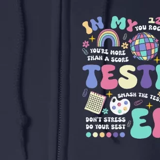 In My Testing Era School Day Teacher Student Rock The Test Full Zip Hoodie