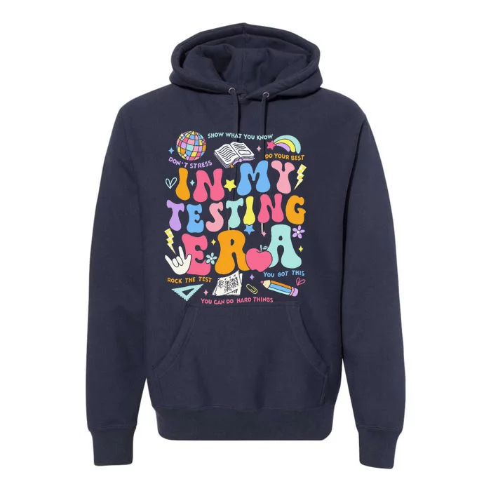 In My Testing Era Teachers Student Rock The Test Testing Day Premium Hoodie