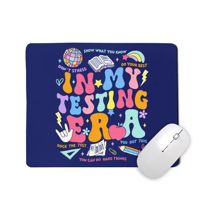 In My Testing Era Teachers Student Rock The Test Testing Day Mousepad