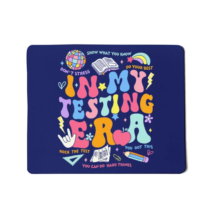 In My Testing Era Teachers Student Rock The Test Testing Day Mousepad