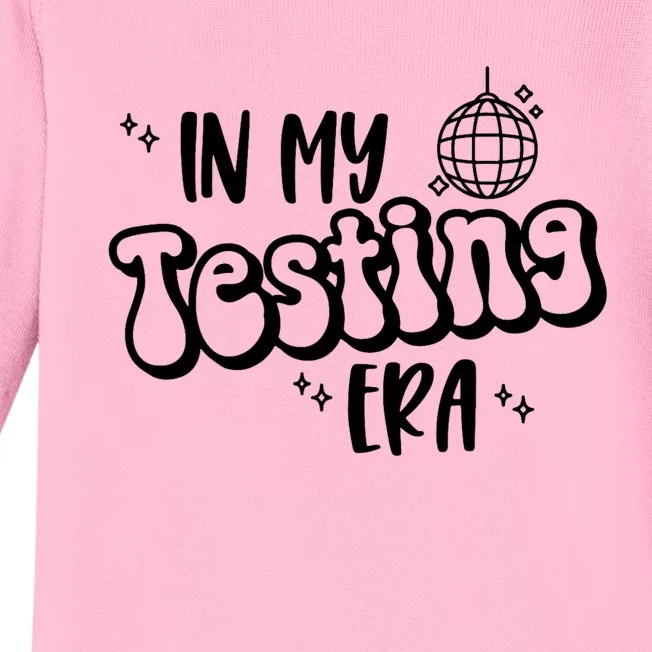 In My Testing Era Funny State Testing Day Teacher Test Day Baby Long Sleeve Bodysuit