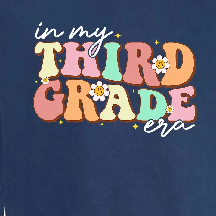 In My Third Grade Era Retro Back To School Teacher Student Garment-Dyed Sweatshirt