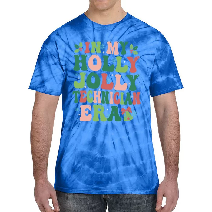 In My Technician Era Christmas Party Season Pjm Occupation Great Gift Tie-Dye T-Shirt