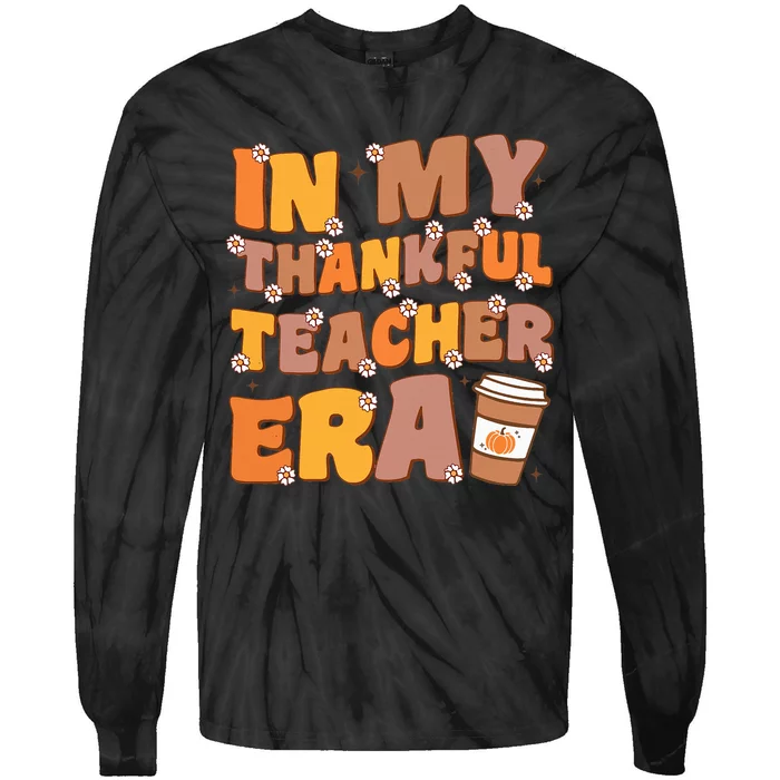 In My Thankful Teacher Era Thanksgiving Autumn Teacher's Day Tie-Dye Long Sleeve Shirt