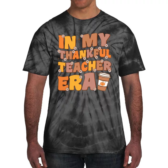 In My Thankful Teacher Era Thanksgiving Autumn Teacher's Day Tie-Dye T-Shirt