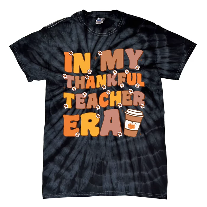 In My Thankful Teacher Era Thanksgiving Autumn Teacher's Day Tie-Dye T-Shirt