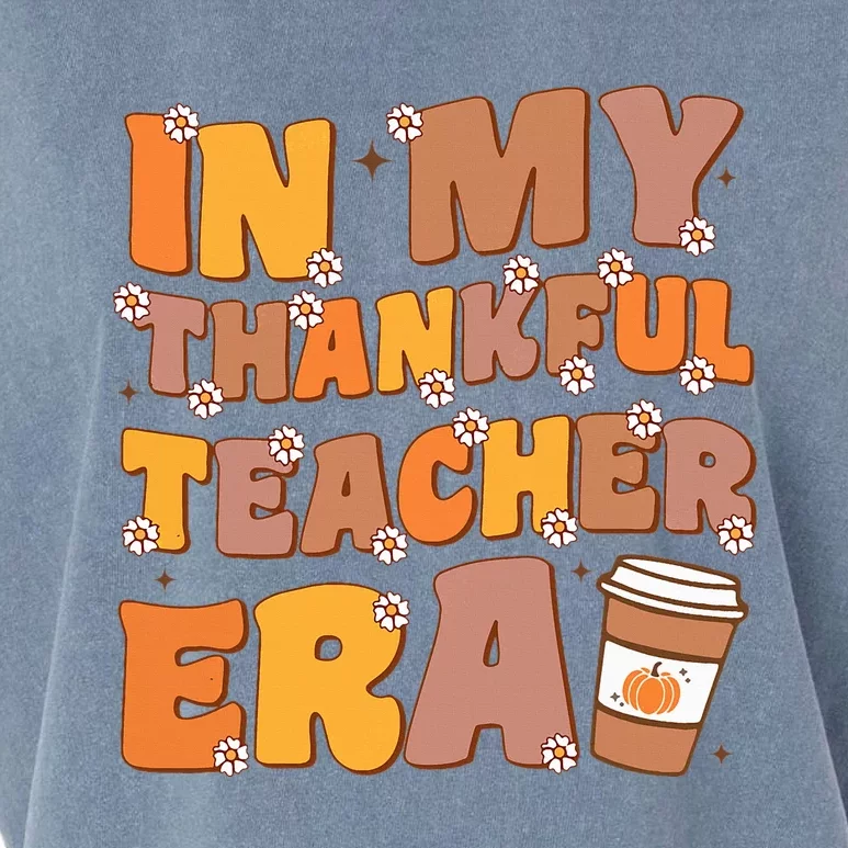 In My Thankful Teacher Era Thanksgiving Autumn Teacher's Day Garment-Dyed Women's Muscle Tee