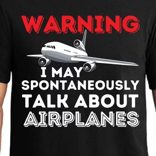 I May Talk About Airplanes Funny Pilot Aviation Airplane Pajama Set