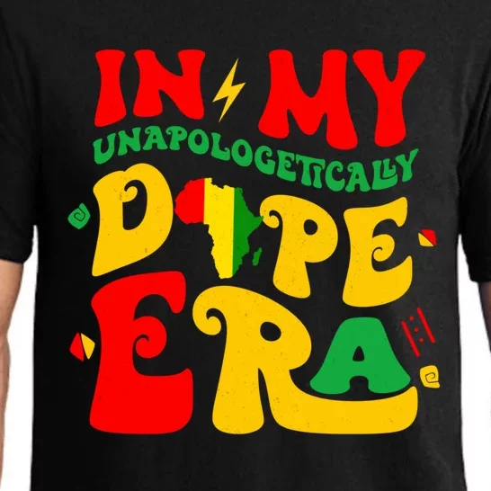 In My Unapologetically Dope Era Junenth Black History Funny Gift Pajama Set