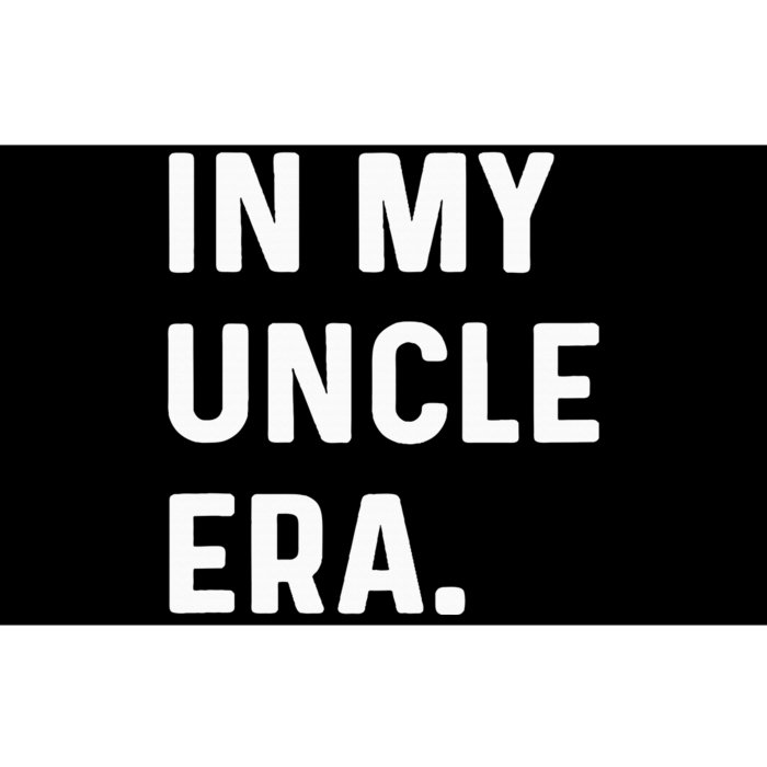 In My Uncle Era New Uncle Announcement Bumper Sticker