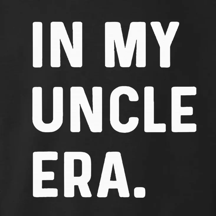 In My Uncle Era New Uncle Announcement Toddler Hoodie