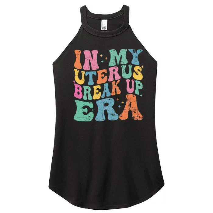 In My Uterus Break Up Era Groovy Hysterectomy Recovery Women’s Perfect Tri Rocker Tank