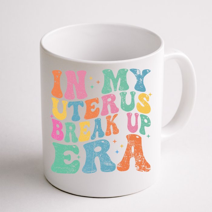 In My Uterus Break Up Era Groovy Hysterectomy Recovery Front & Back Coffee Mug