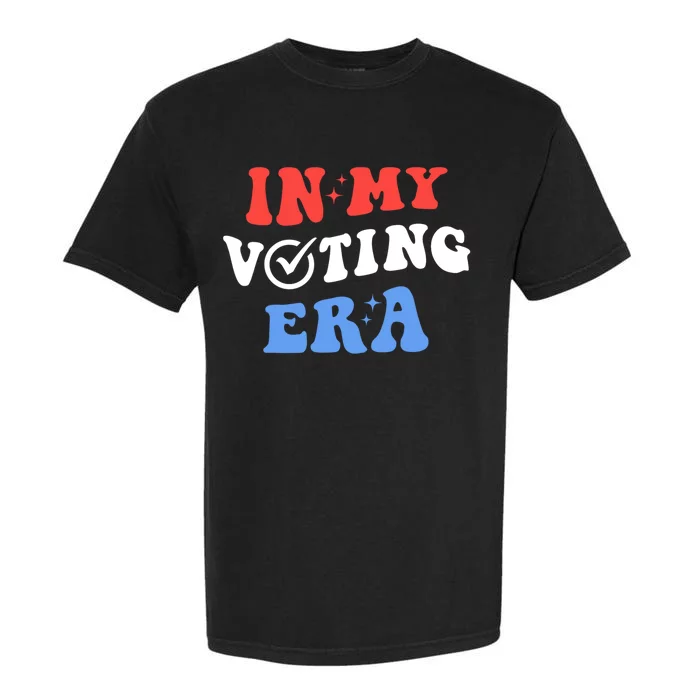 In My Voting Era Usa Flag 2024 Election Garment-Dyed Heavyweight T-Shirt