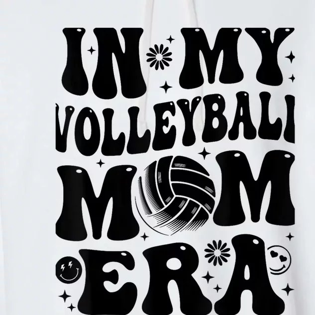 In My Volleyball Mom Era Retro Groovy Sports Mom For Wo Garment-Dyed Fleece Hoodie