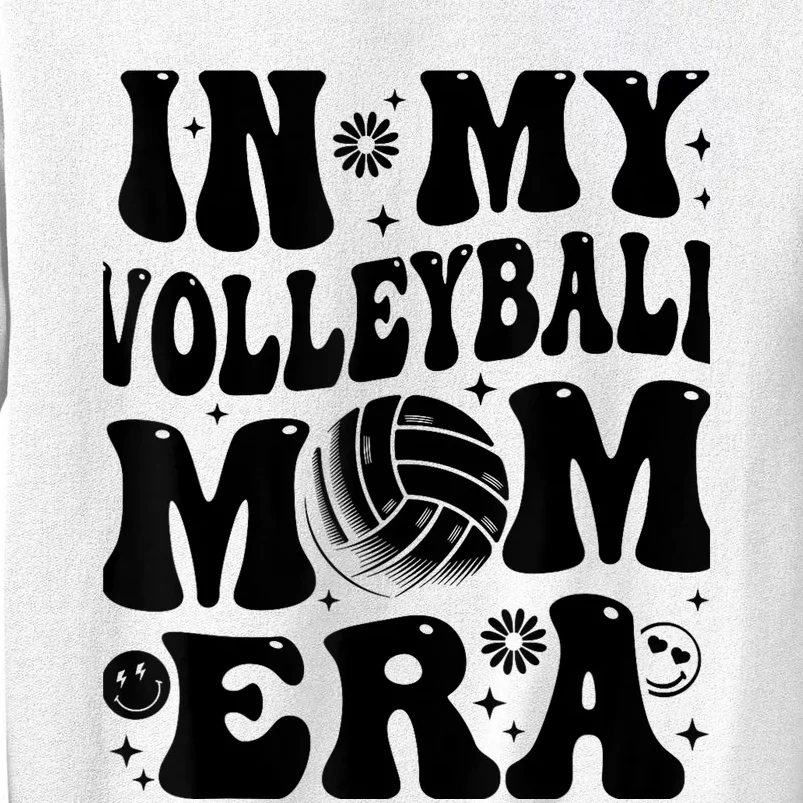 In My Volleyball Mom Era Retro Groovy Sports Mom For Wo Sweatshirt